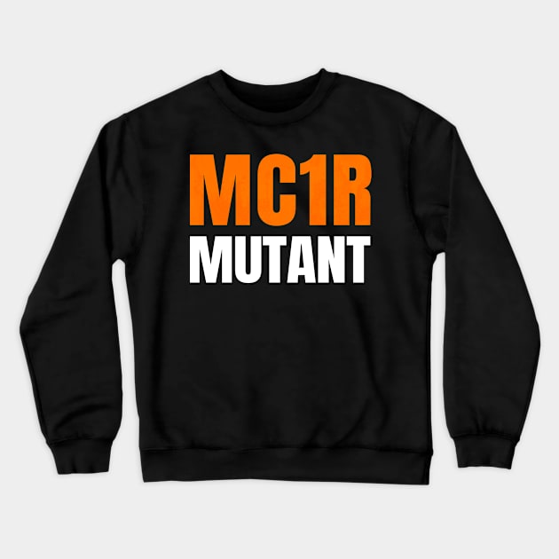 MC1R Mutant Redhead Red Hair Ginger Gift Crewneck Sweatshirt by JohnnyxPrint